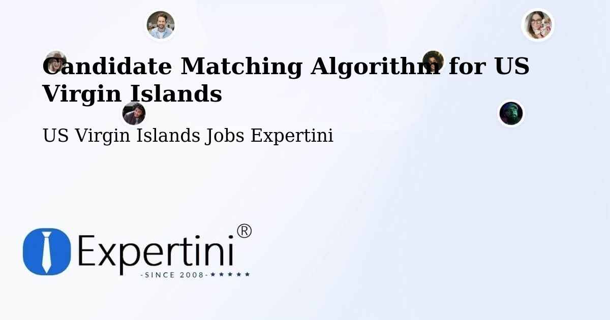 Candidate Matching Algorithm Overview – Northcentral - US Virgin Islands Jobs Expertini