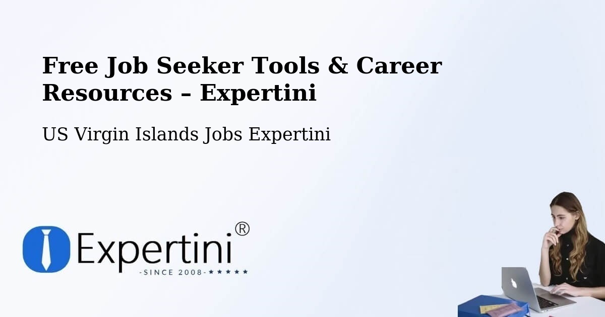 Free Job Seeker Tools & Career Resources – Northcentral - Northcentral, US Virgin Islands Jobs Expertini