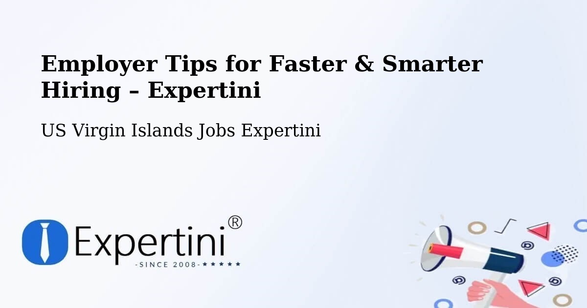 Employer Tips for Hiring & Recruitment – Northcentral - Northcentral, US Virgin Islands Jobs Expertini