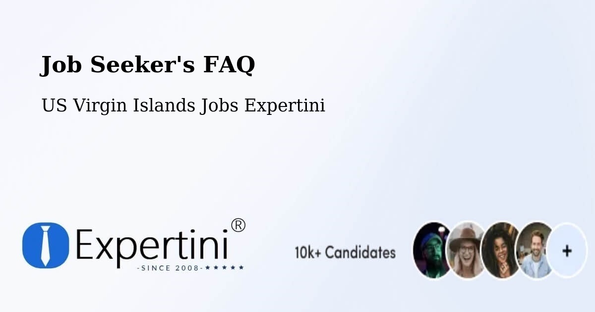 Job Seeker FAQ – Northcentral - US Virgin Islands Jobs Expertini