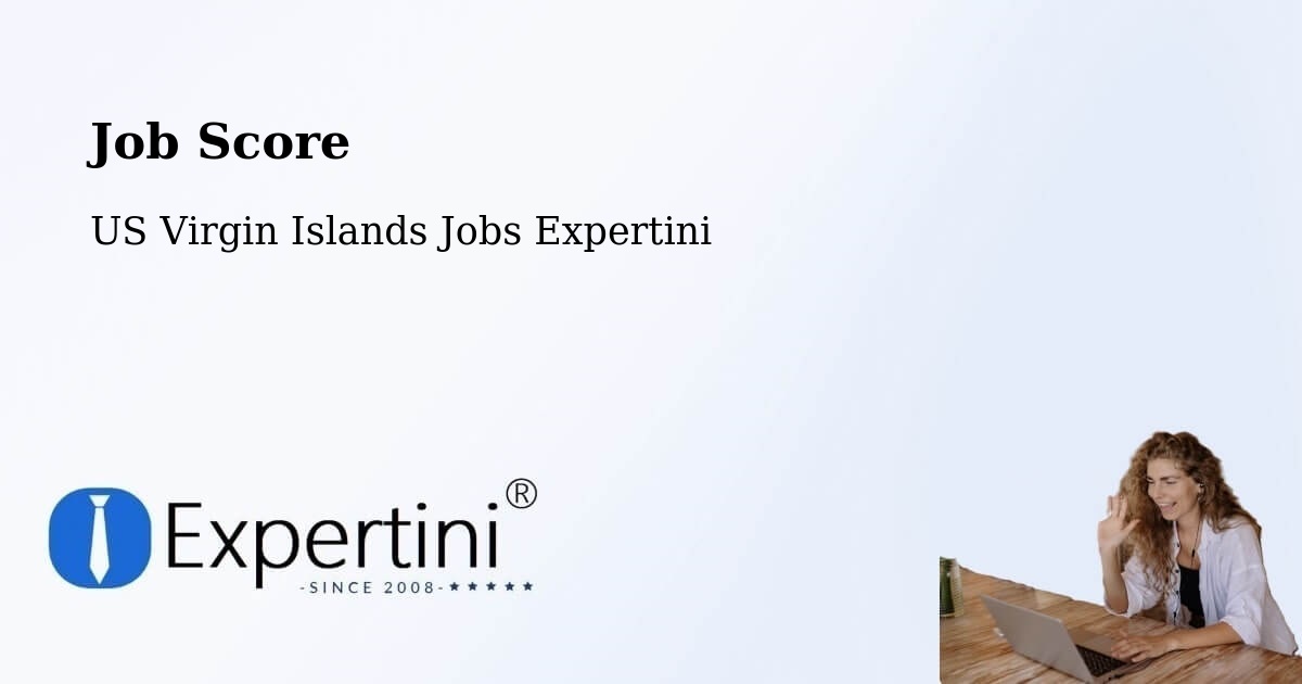 Job Score & Job Description Score Tool – Northcentral - US Virgin Islands Jobs Expertini