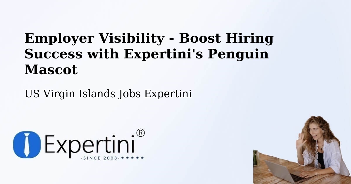 CV and Resume Visibility Optimization – Northcentral - US Virgin Islands Jobs Expertini
